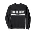 Dad Outnumbered Funny Fathers Day Sweatshirt - Trendy Graphic for Adults - T-Shirt, Sweatshirt, Hoodie