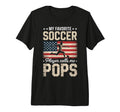 My Favorite Soccer Player Calls Me Pops T-Shirt - Unique Graphic Unisex - T-Shirt, Sweatshirt, Hoodie