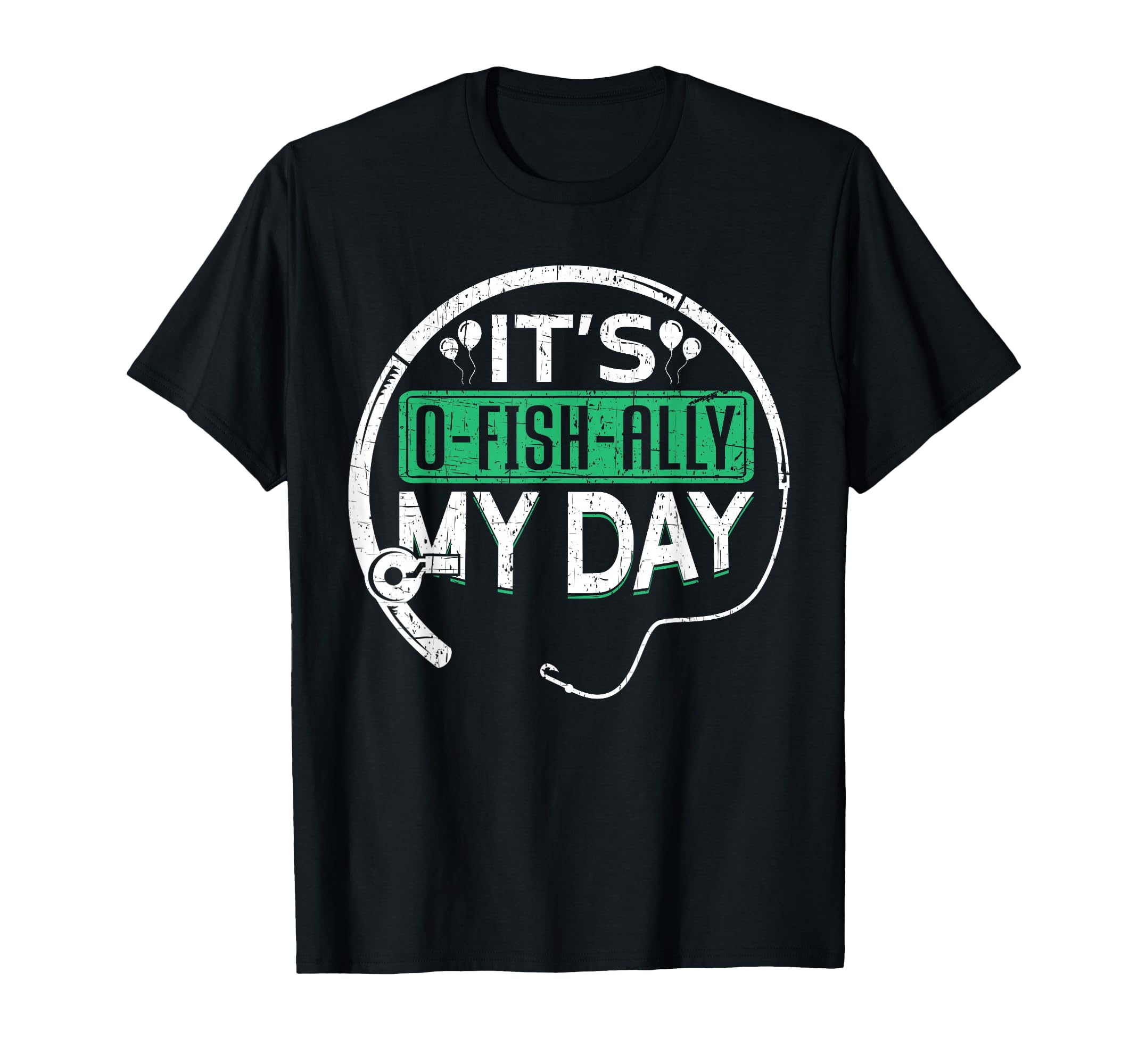 Its O Fish Ally My Day Funny T-Shirt - Minimalist Print for Adults - T-Shirt, Sweatshirt, Hoodie