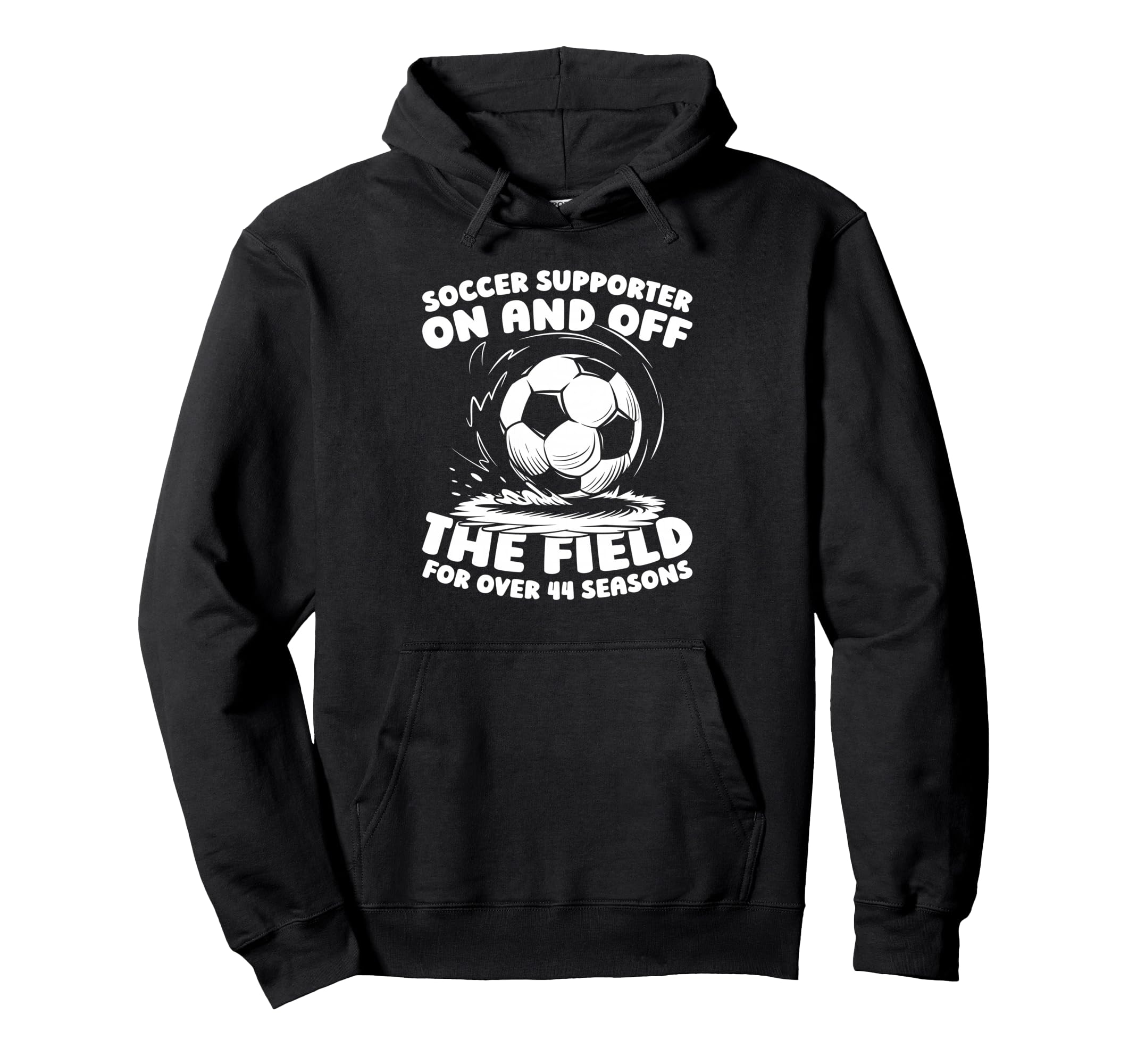44Th Birthday Soccer Player Team Hoodie - Fun Novelty Design Men Women - T-Shirt, Sweatshirt, Hoodie
