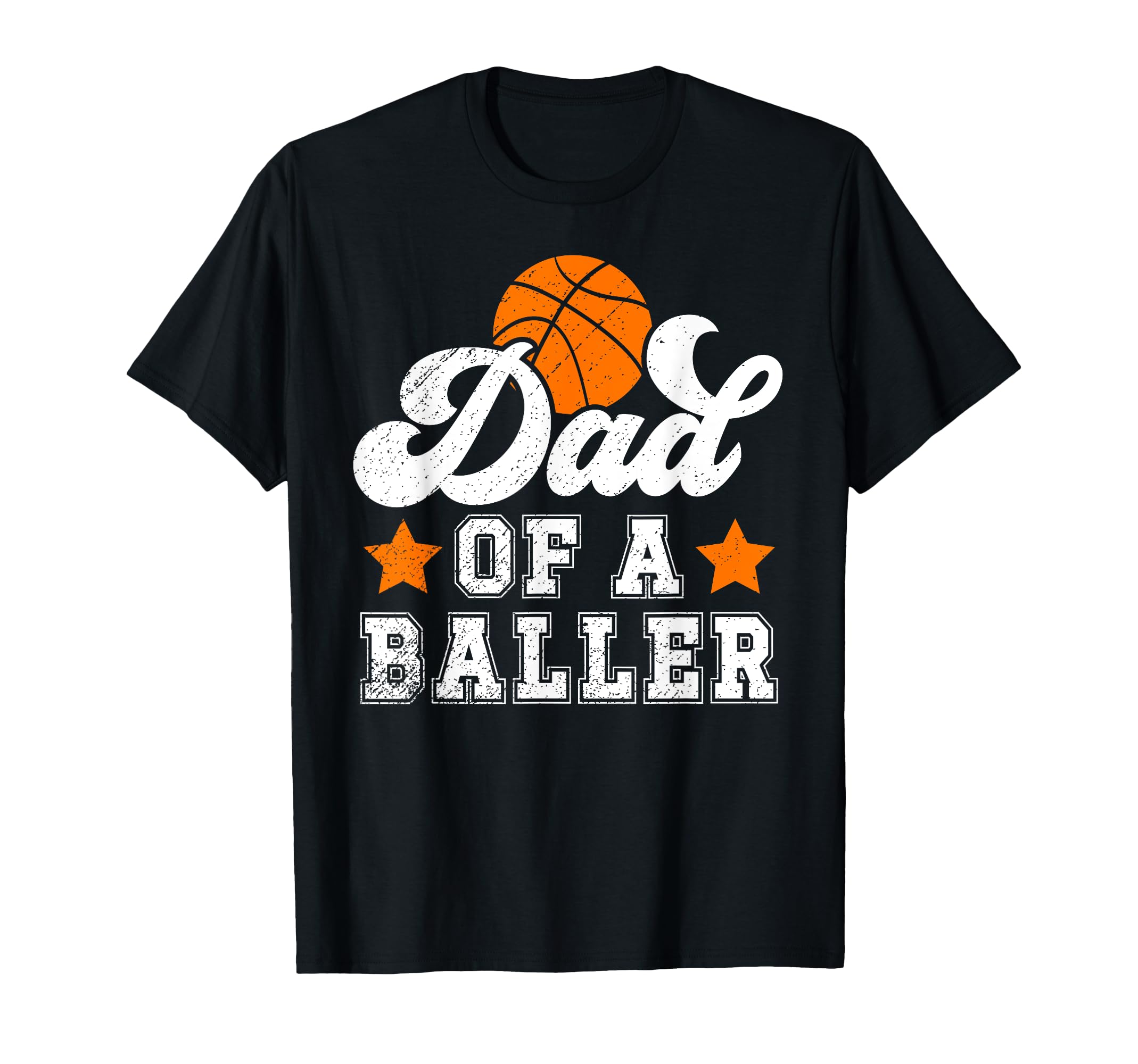 Dad Baller Basketball Dad Basketball T-Shirt - Casual Everyday Wear Unisex - T-Shirt, Sweatshirt, Hoodie