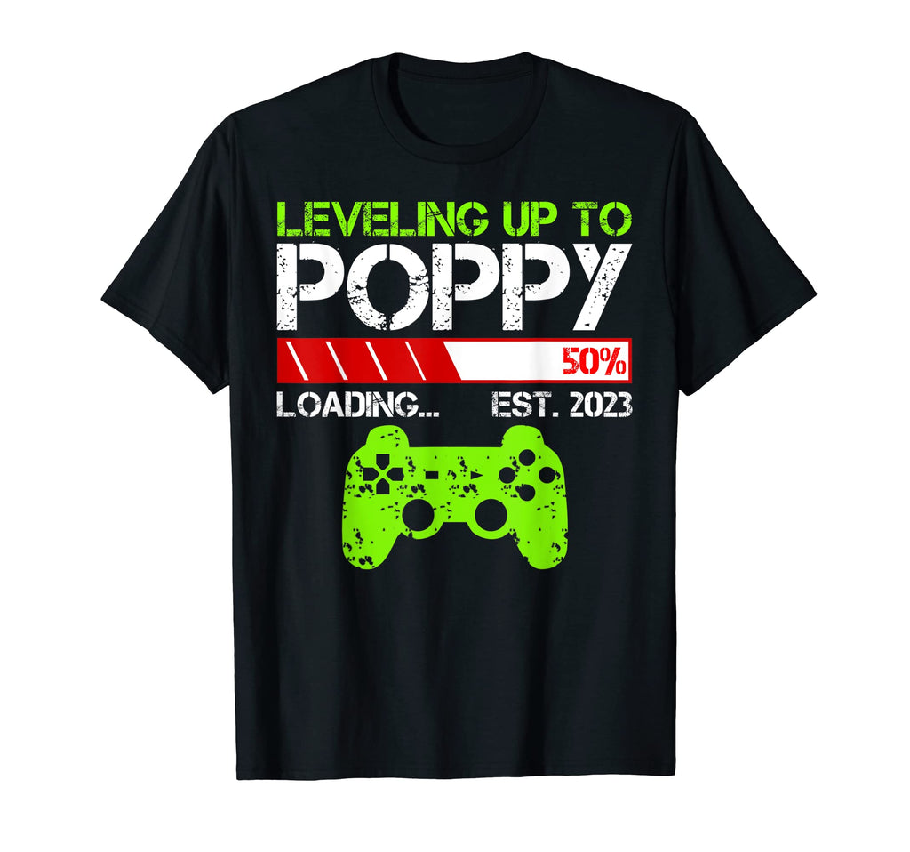 Mens Leveling Up To Poppy Est 2023 Funny T-Shirt - Trendy Graphic Unisex - T-Shirt, Sweatshirt, Hoodie