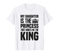 Mens My Daughter Is Princess T-Shirt - Casual Everyday Wear for Adults - T-Shirt, Sweatshirt, Hoodie