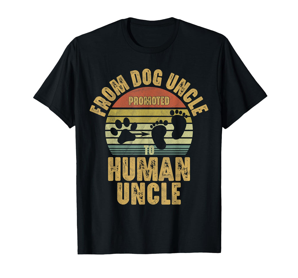 Promoted From Dog Uncle To Human Uncle T-Shirt - Streetwear Style Men Women - T-Shirt, Sweatshirt, Hoodie
