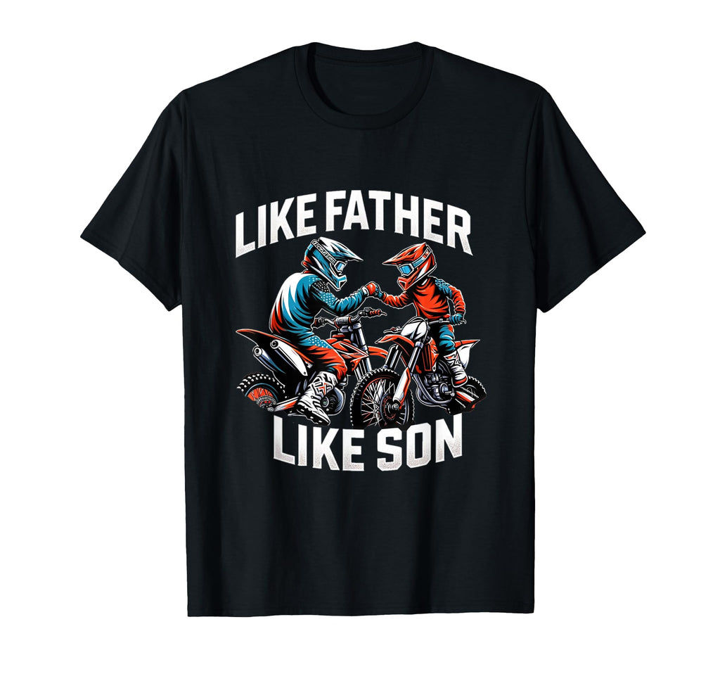 Dirt Bike Family Father Son Motocross Off T-Shirt - Graphic Print Unisex - T-Shirt, Sweatshirt, Hoodie