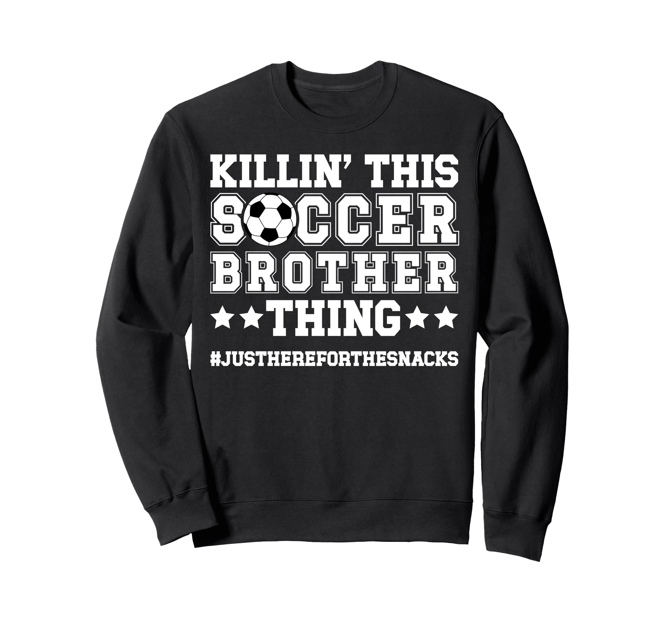 This Soccer Brother Thing Soccer Sweatshirt - Fun Novelty Design Unisex - T-Shirt, Sweatshirt, Hoodie