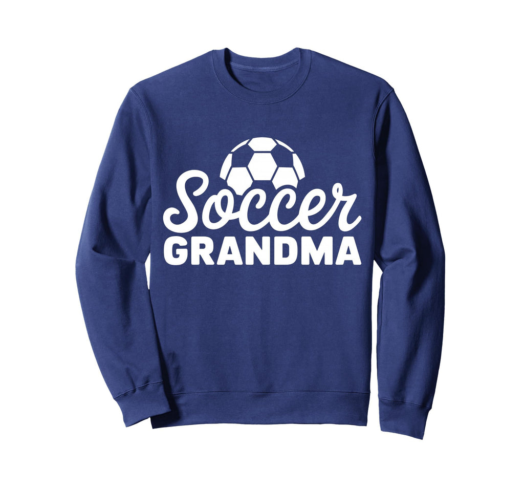 Soccer Grandma Funny Proud Soccer Sweatshirt - Trendy Graphic for Adults - T-Shirt, Sweatshirt, Hoodie