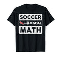 Funny Soccer Player Math Goal Lover T-Shirt - Streetwear Style Unisex - T-Shirt, Sweatshirt, Hoodie