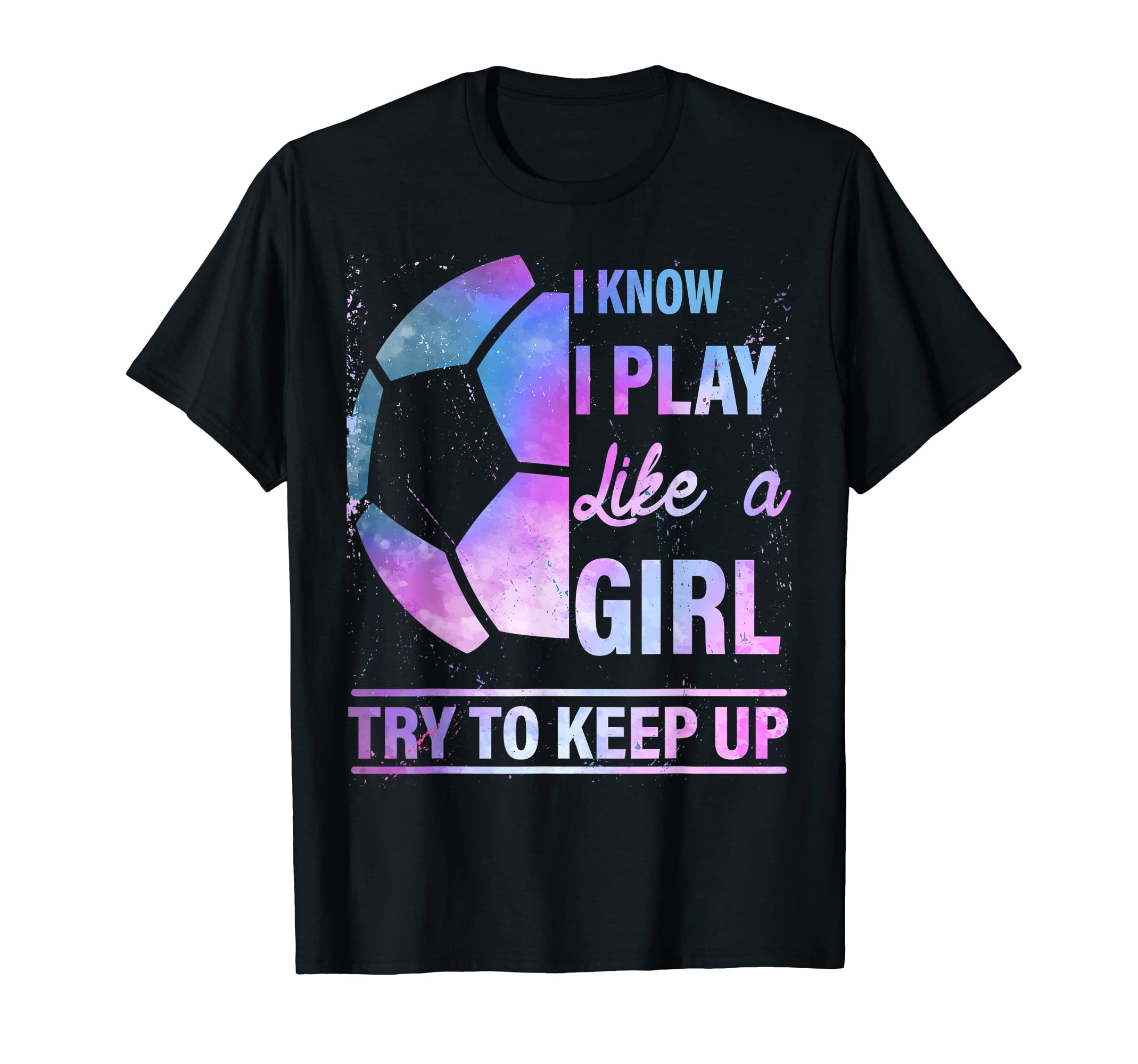 Soccer Tie Dye Soccer Lover Play T-Shirt - Fun Novelty Design for Adults - T-Shirt, Sweatshirt, Hoodie