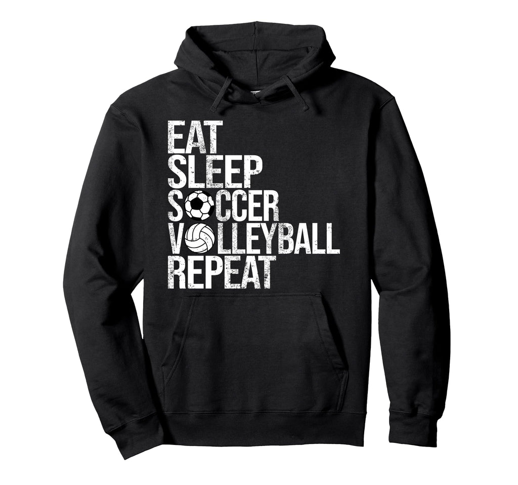 Eat Sleep Soccer Volleyball Repeat Hoodie - Aesthetic Graphic for Adults - T-Shirt, Sweatshirt, Hoodie