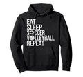 Eat Sleep Soccer Volleyball Repeat Hoodie - Aesthetic Graphic for Adults - T-Shirt, Sweatshirt, Hoodie