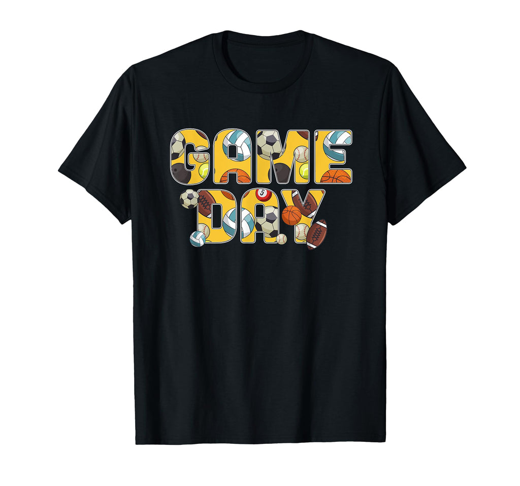 Game Day Sports Soccer Baseball Football T-Shirt - Graphic Print Unisex - T-Shirt, Sweatshirt, Hoodie