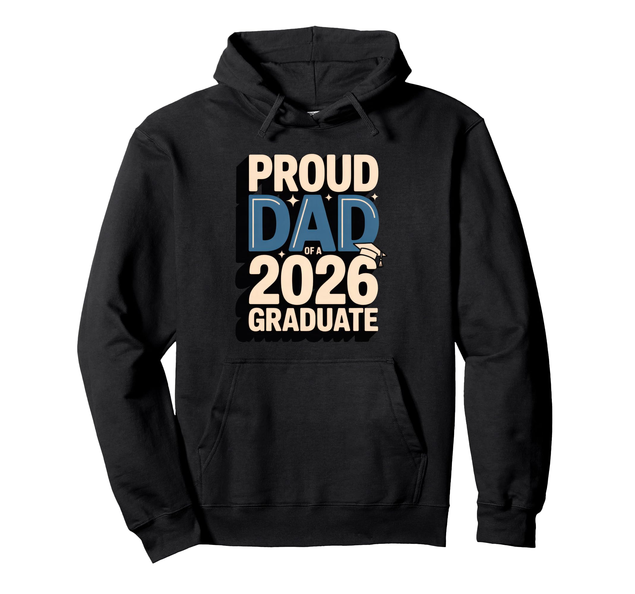 Proud Dad 2026 Graduate Graduation Hoodie - Aesthetic Graphic for Adults - T-Shirt, Sweatshirt, Hoodie