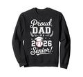 Proud Dad 2026 Senior Baseball Sweatshirt - Graphic Print for Adults - T-Shirt, Sweatshirt, Hoodie