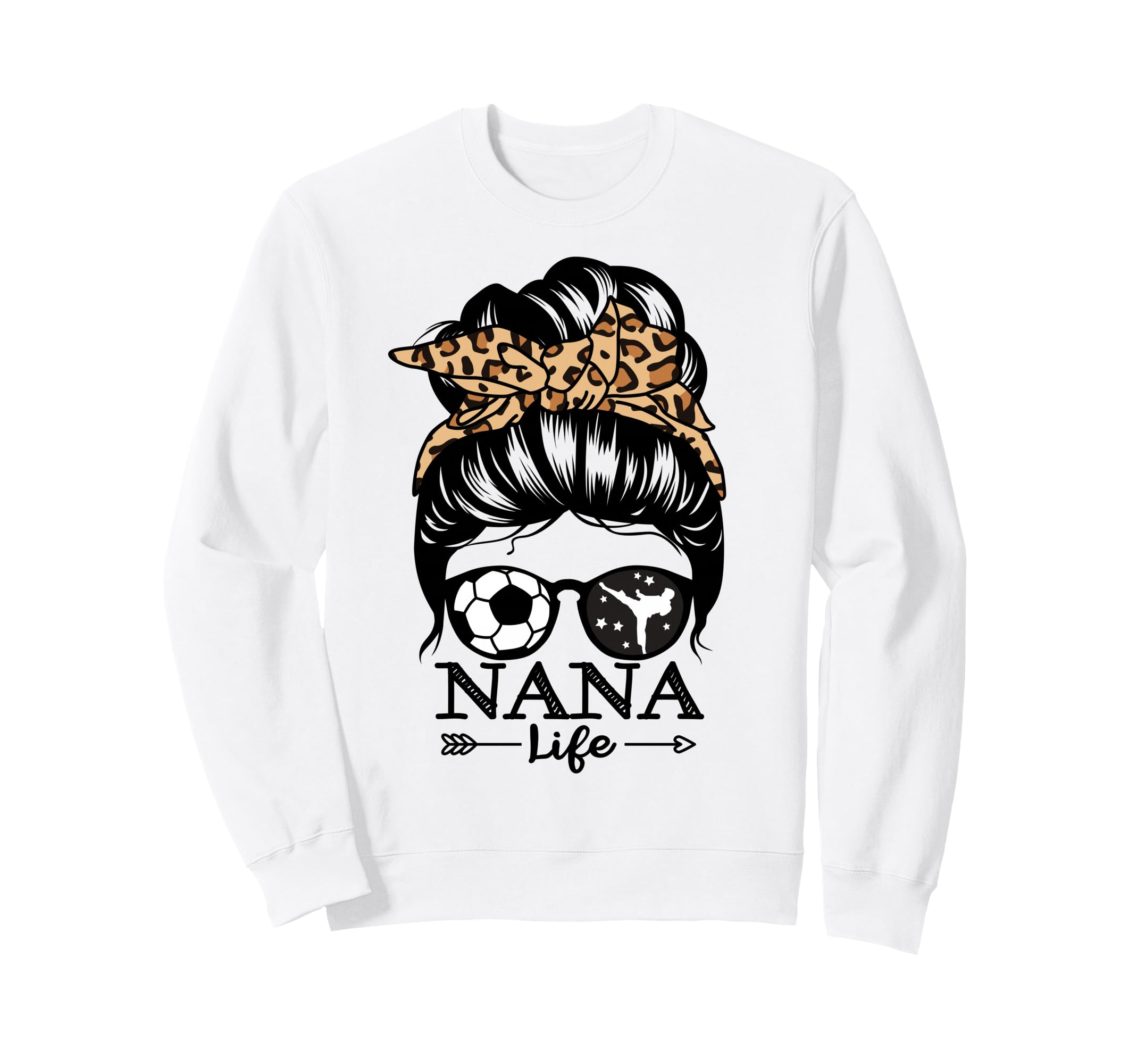 Nana Life Messy Bun Hair Funny Sweatshirt - Streetwear Style for Adults - T-Shirt, Sweatshirt, Hoodie