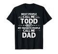 Todd Gift Name Funny Fathers Day T-Shirt - Trendy Graphic Men Women - T-Shirt, Sweatshirt, Hoodie