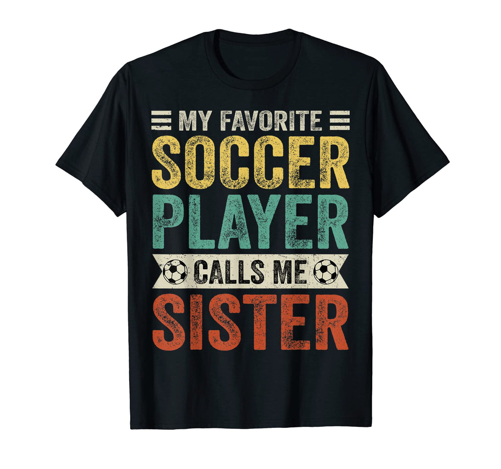 My Favorite Soccer Player Calls Me T-Shirt - Unique Graphic for Adults - T-Shirt, Sweatshirt, Hoodie