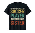 My Favorite Soccer Player Calls Me T-Shirt - Unique Graphic for Adults - T-Shirt, Sweatshirt, Hoodie