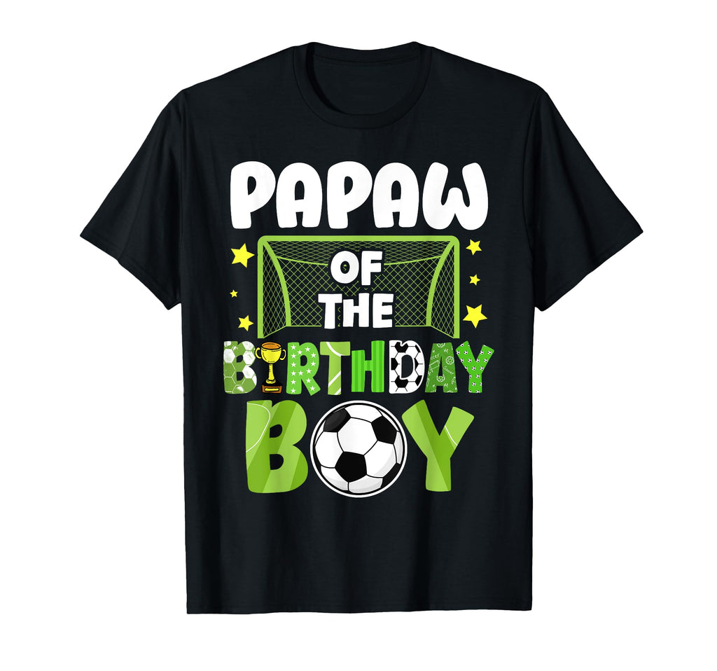 Soccer Papaw Birthday Party Soccer T-Shirt - Graphic Print for Adults - T-Shirt, Sweatshirt, Hoodie