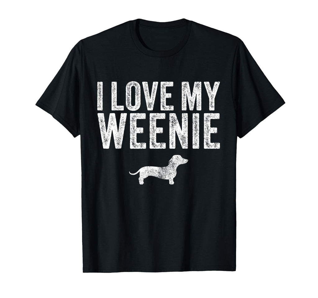 Dachshund Dog I Love My Weenie Dad Mom T-Shirt - Custom Art Print Unisex - T-Shirt, Sweatshirt, Hoodie