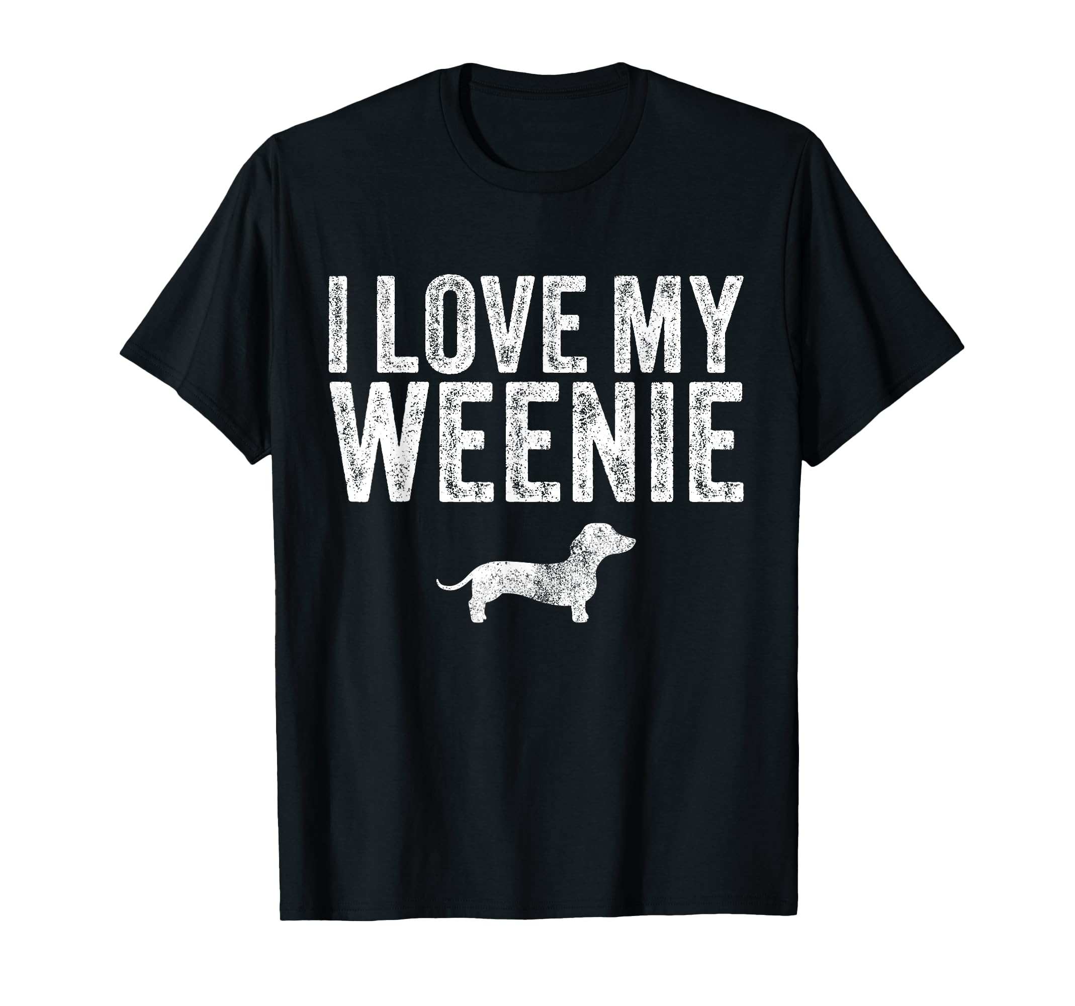 Dachshund Dog I Love My Weenie Dad Mom T-Shirt - Custom Art Print Unisex - T-Shirt, Sweatshirt, Hoodie