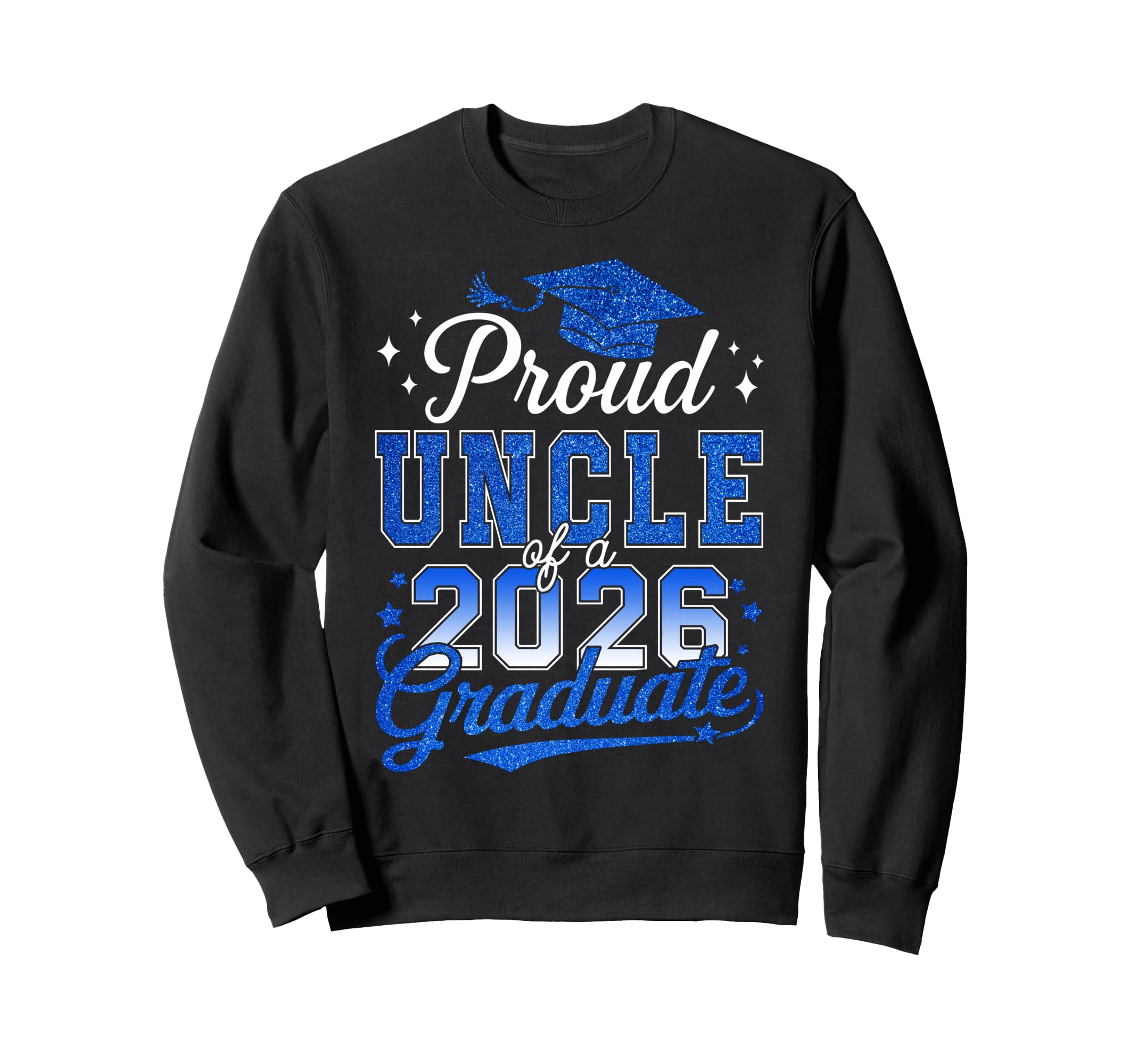 Proud Uncle 2026 Graduate College Sweatshirt - Custom Art Print Unisex - T-Shirt, Sweatshirt, Hoodie
