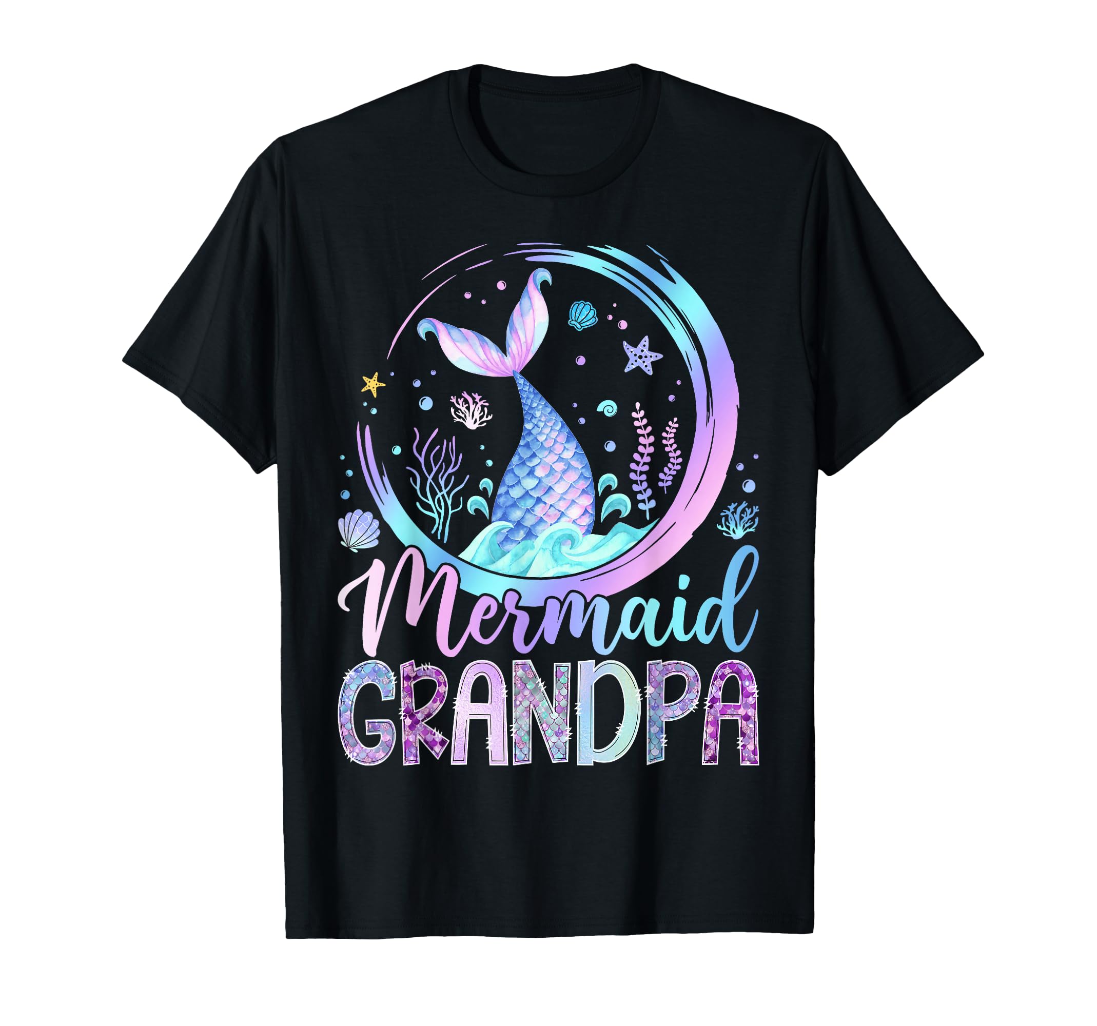 Mermaid Grandpa Funny Birthday Party T-Shirt - Trendy Graphic Men Women - T-Shirt, Sweatshirt, Hoodie