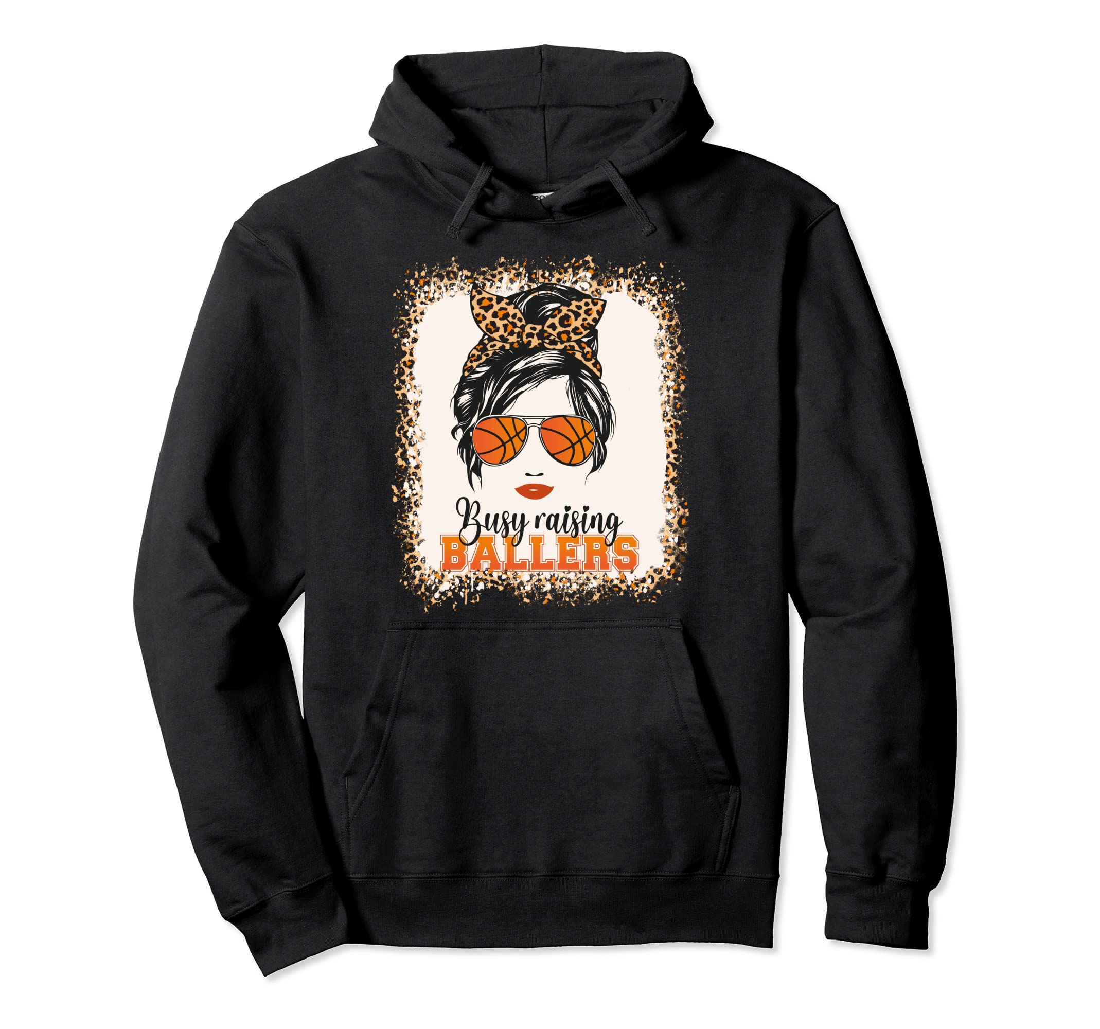 Busy Raising Ballers Basketball Mom Life Hoodie - Trendy Graphic Unisex - T-Shirt, Sweatshirt, Hoodie