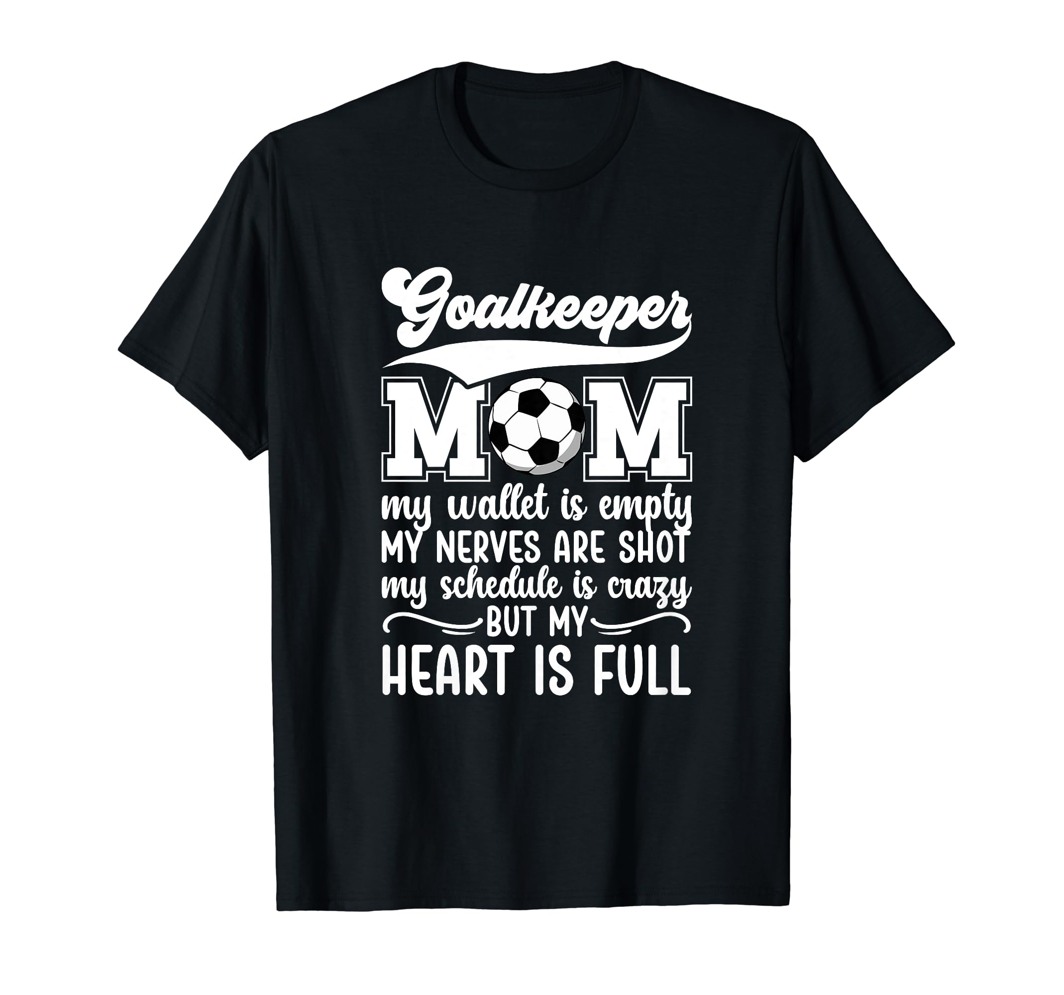 Proud Soccer Goalkeeper Mom Soccer T-Shirt - Streetwear Style Men Women - T-Shirt, Sweatshirt, Hoodie