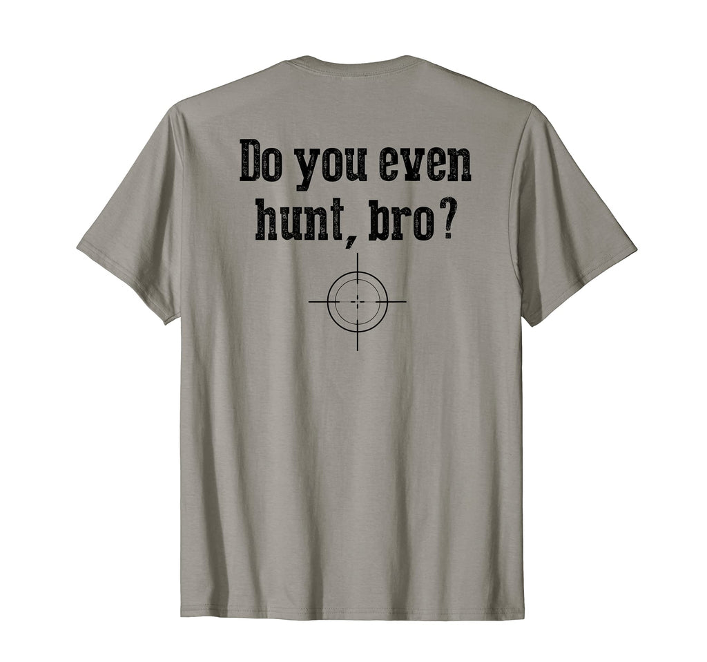 Back Funny Hunter Gift Dad Hunting T-Shirt - Fun Novelty Design Men Women - T-Shirt, Sweatshirt, Hoodie
