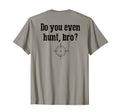 Back Funny Hunter Gift Dad Hunting T-Shirt - Fun Novelty Design Men Women - T-Shirt, Sweatshirt, Hoodie