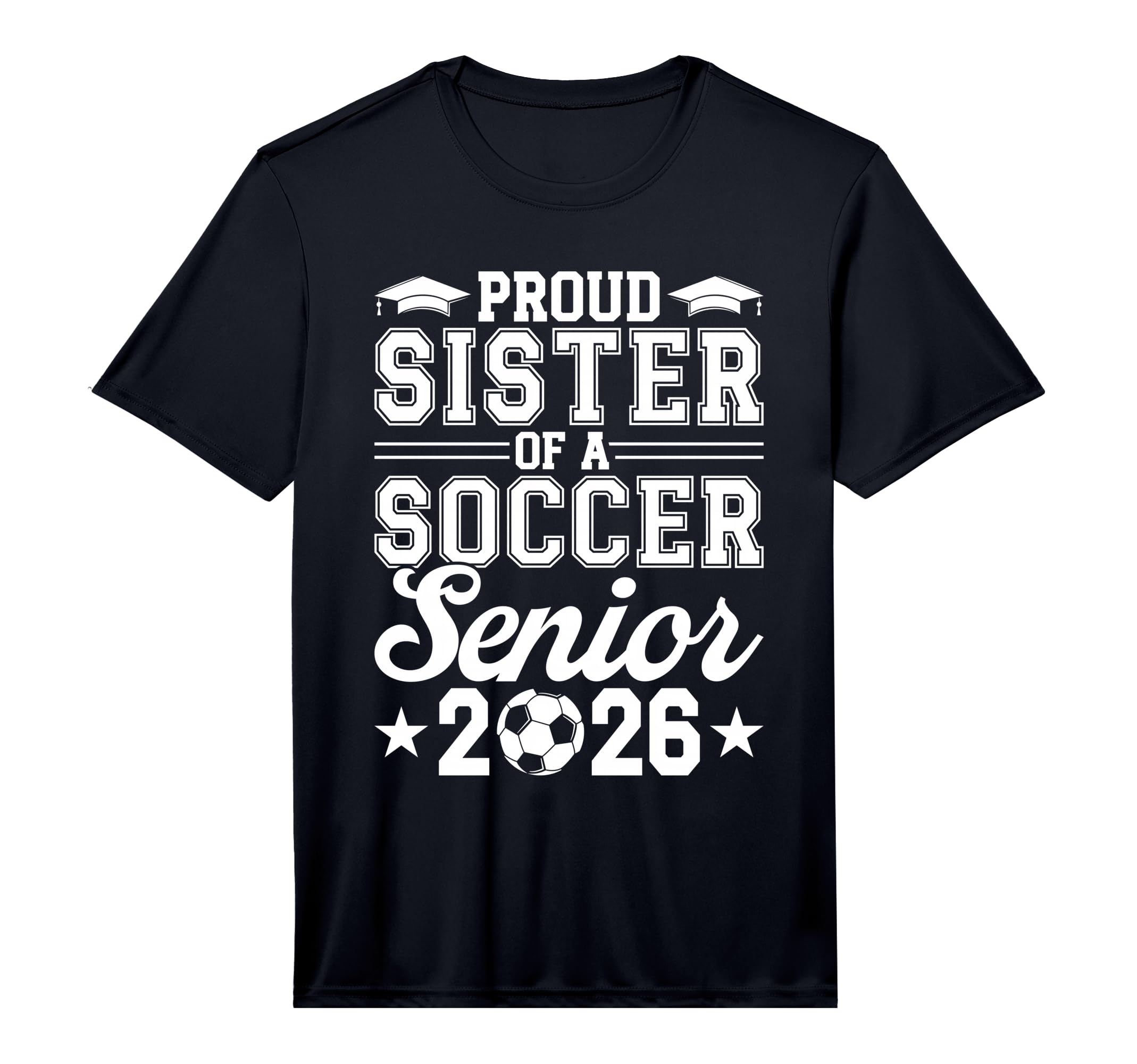 Mens Proud Sister 2026 Senior T-Shirt - Aesthetic Graphic for Adults - T-Shirt, Sweatshirt, Hoodie
