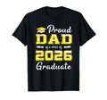Proud Dad Class 2026 Graduate Dad T-Shirt - Streetwear Style for Adults - T-Shirt, Sweatshirt, Hoodie