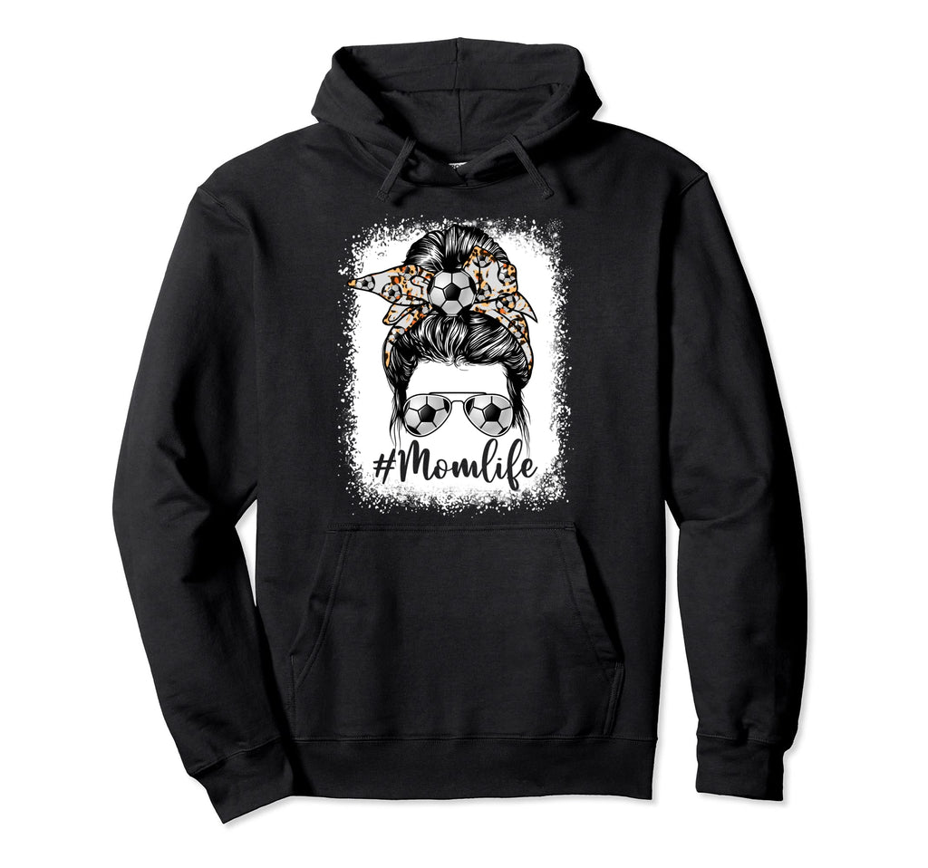 Soccer Mom Life Messy Bun Game Day Hoodie - Streetwear Style for Adults - T-Shirt, Sweatshirt, Hoodie