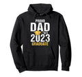 Proud Dad 2023 Graduate Hoodie - Custom Art Print Unisex - T-Shirt, Sweatshirt, Hoodie