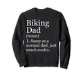 Biking Dad Definition Funny Sweatshirt - Casual Everyday Wear for Adults - T-Shirt, Sweatshirt, Hoodie