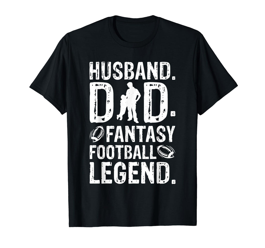 Husband Dad Fantasy Football Legend Sweatshirt - Unique Graphic Men Women - T-Shirt, Sweatshirt, Hoodie