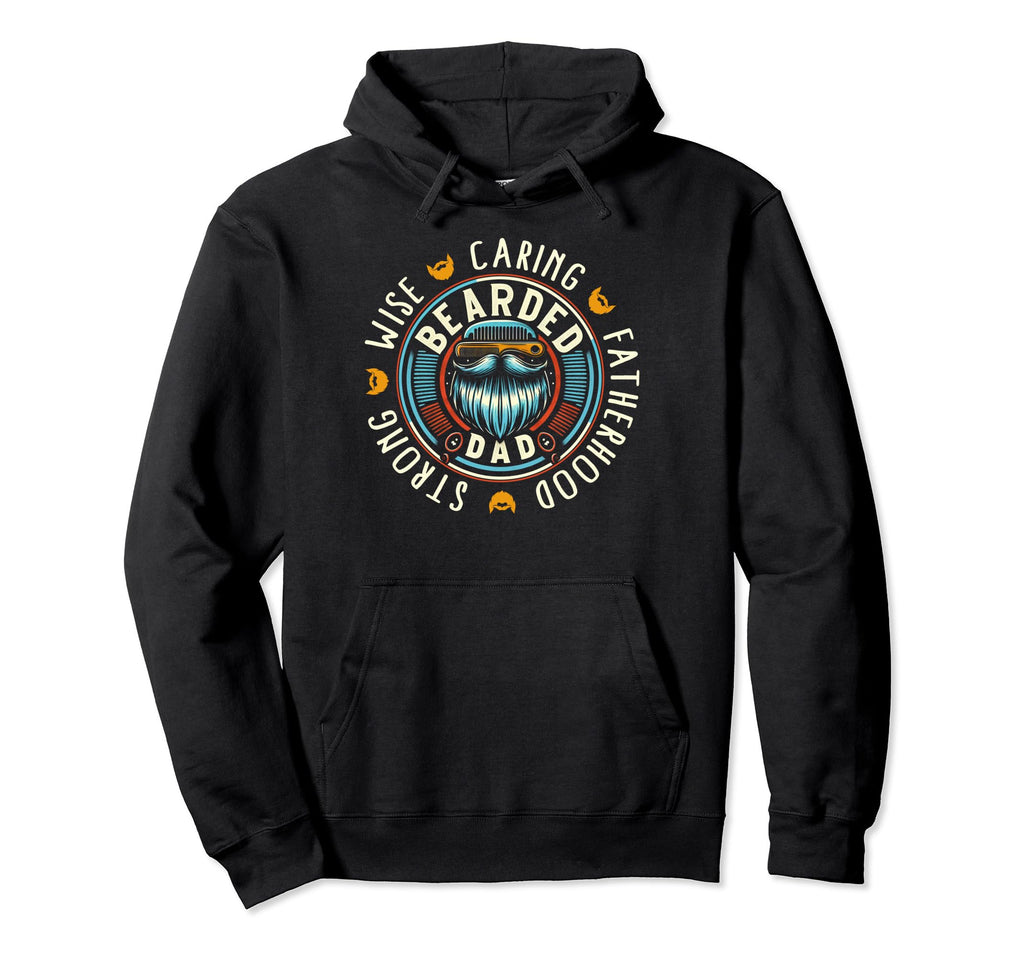 Fatherhood Bearded Dad Strong Wise Caring Hoodie - Novelty Apparel Unisex - T-Shirt, Sweatshirt, Hoodie
