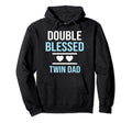 Double Blessed Twin Dad Twin Papa Father Hoodie - Trendy Graphic Unisex - T-Shirt, Sweatshirt, Hoodie