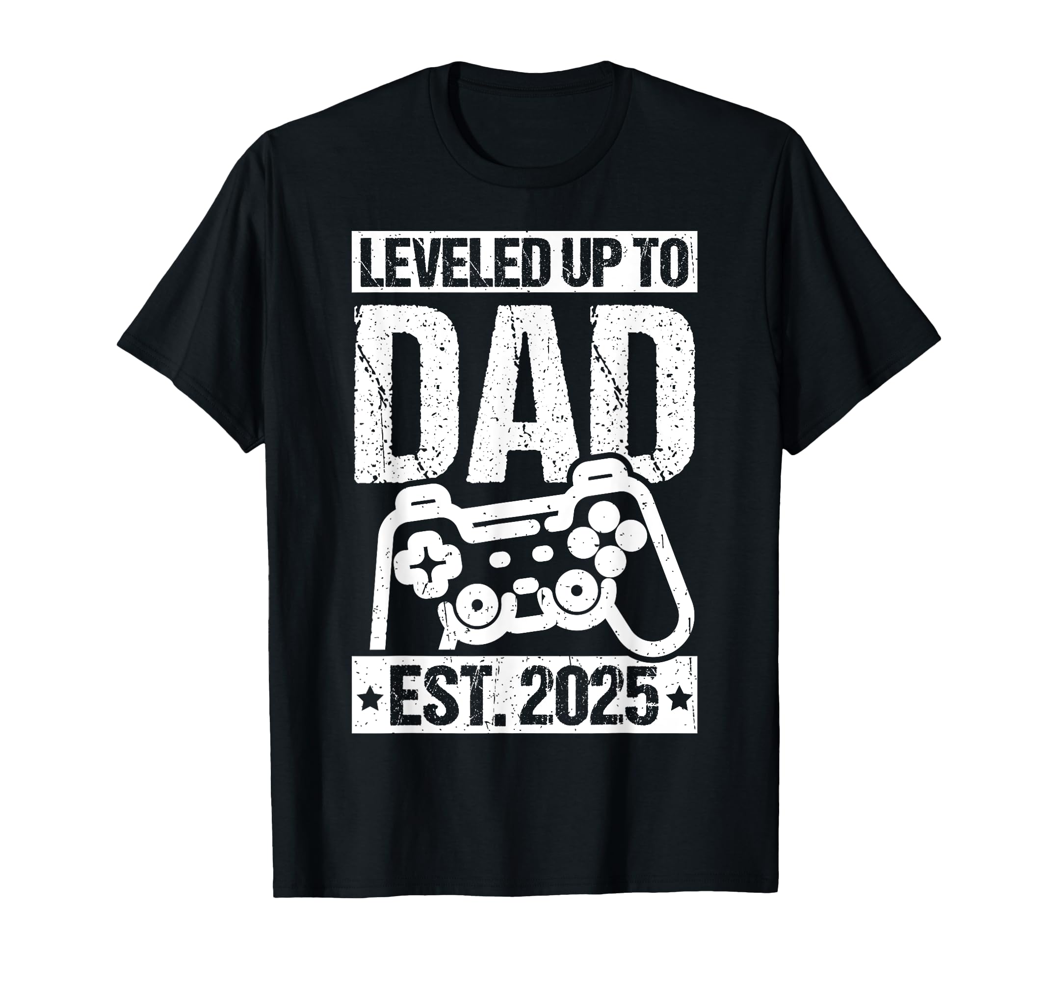 Leveled Up To Dad Est 2025 Father 2025 T-Shirt - Fun Novelty Design Unisex - T-Shirt, Sweatshirt, Hoodie