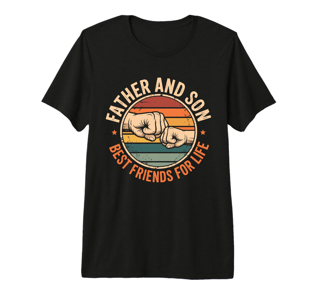 Father And Son Best Friends Life Dad Son T-Shirt - Streetwear Style Unisex - T-Shirt, Sweatshirt, Hoodie