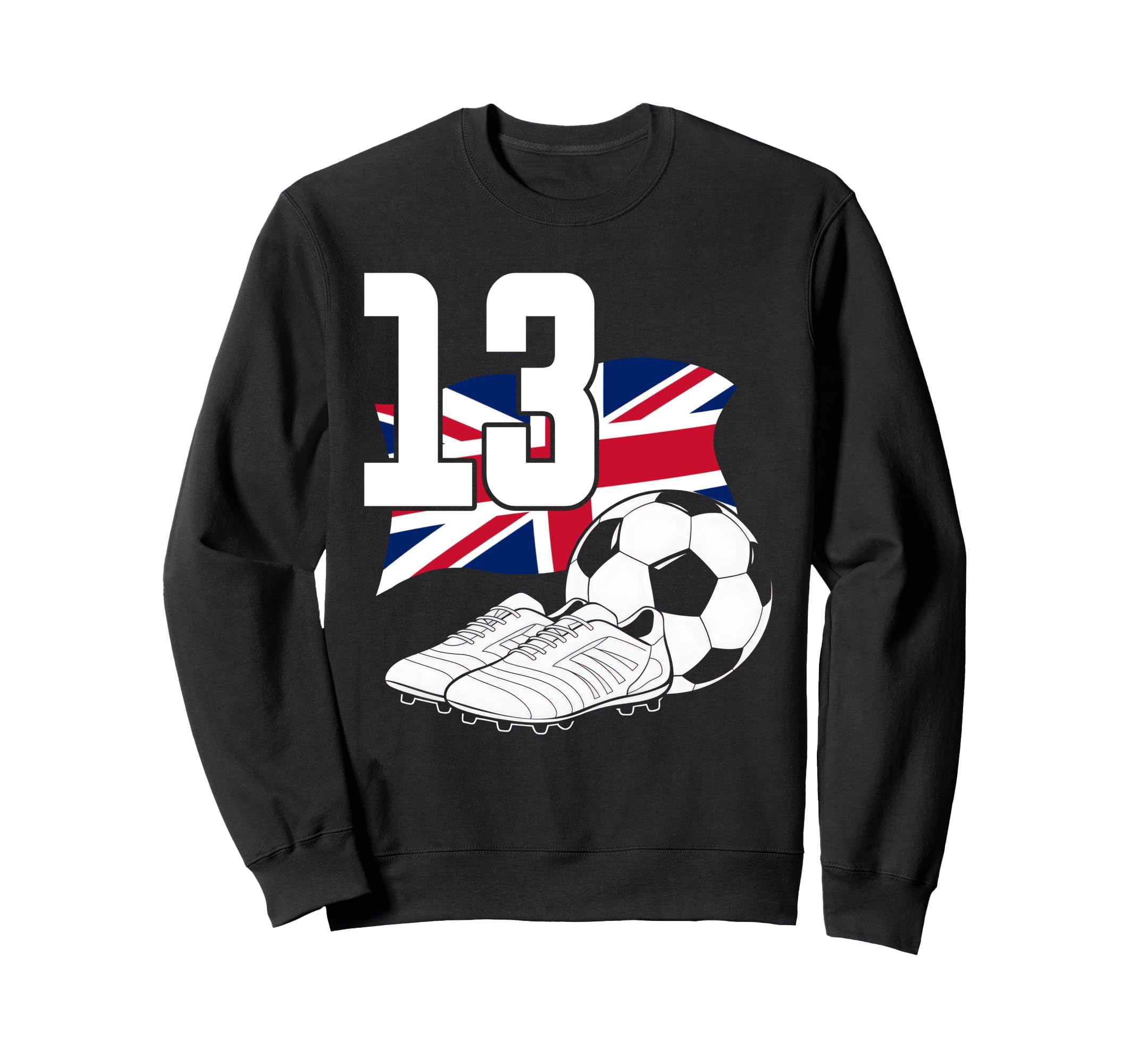 13 Soccer Birthday Gift Soccer Fan Sweatshirt - Streetwear Style Unisex - T-Shirt, Sweatshirt, Hoodie
