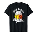 Busy Raising Ballers Basketball T-Shirt - Fun Novelty Design Unisex - T-Shirt, Sweatshirt, Hoodie