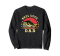 Reel Dad Fishing Dad Fathers Day Sweatshirt - Fun Novelty Design Unisex - T-Shirt, Sweatshirt, Hoodie
