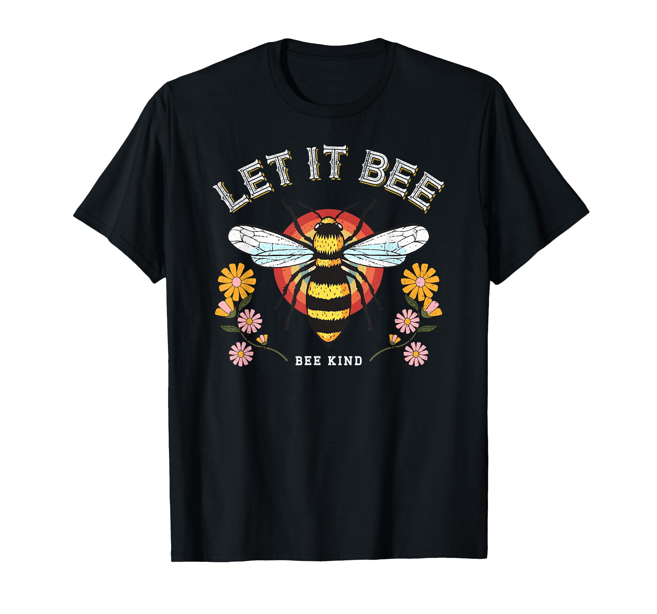 Honeybee Flowers Love Let It Bee Kind T-Shirt - Minimalist Print for Adults - T-Shirt, Sweatshirt, Hoodie