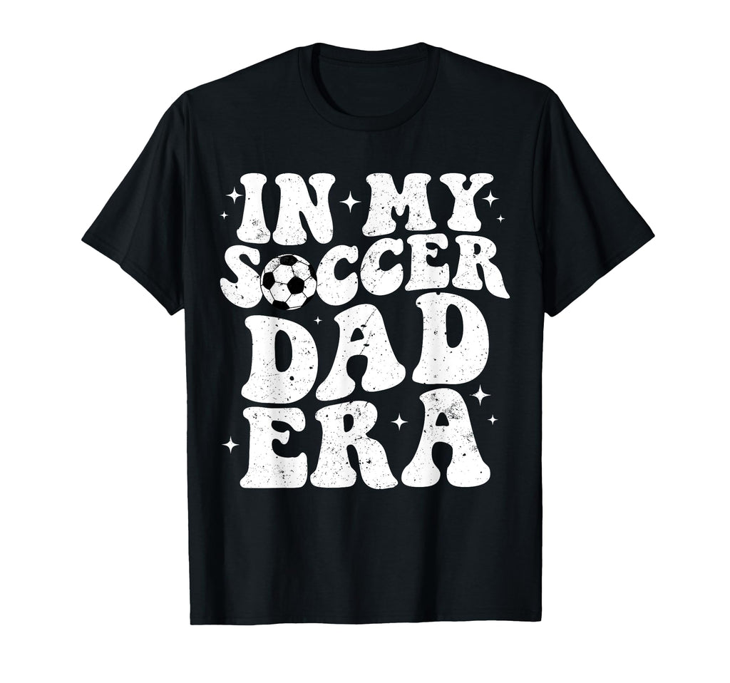Groovy My Soccer Dad Era Fathers Day T-Shirt - Graphic Print Men Women - T-Shirt, Sweatshirt, Hoodie