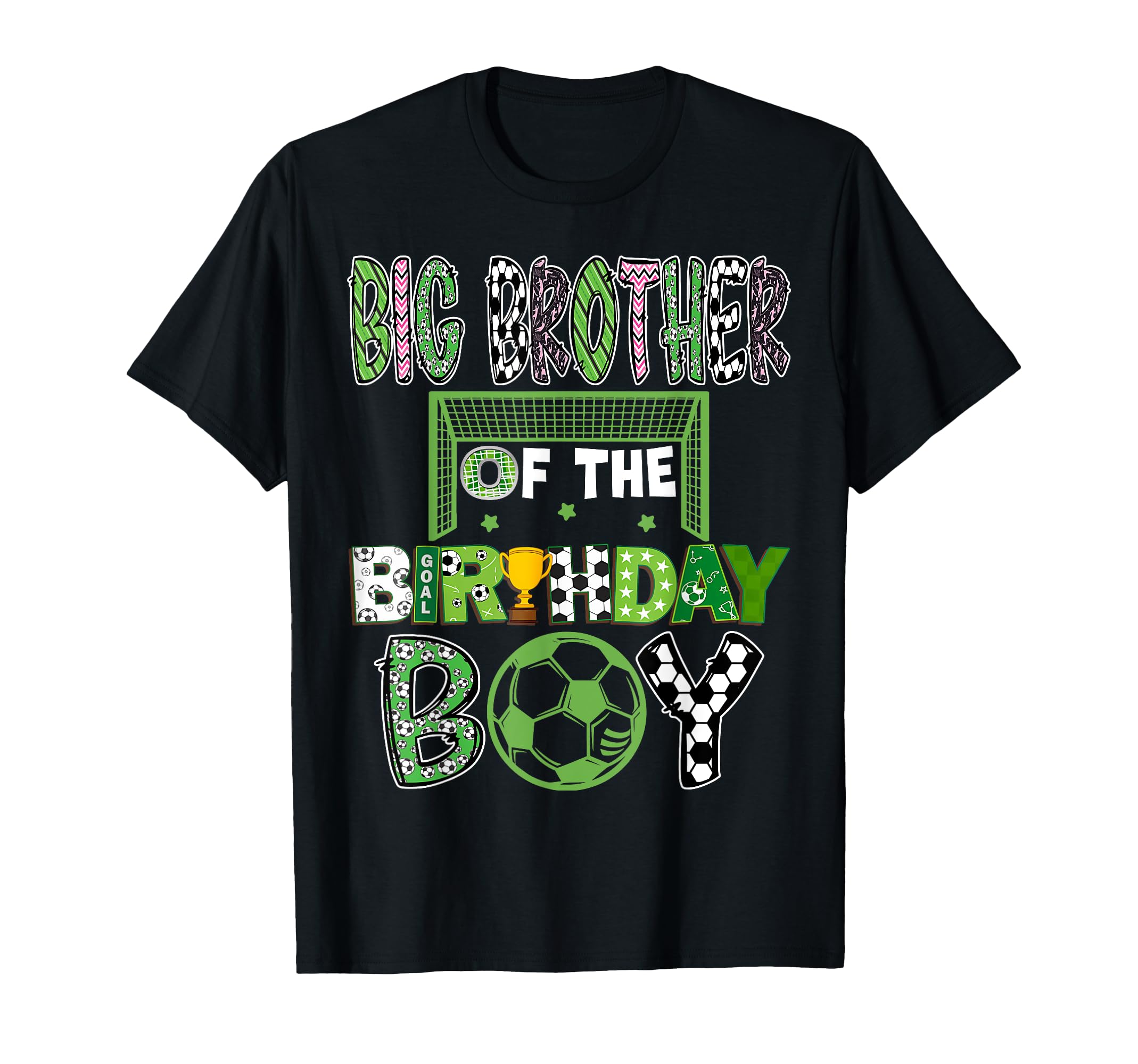 Big Brother Birthday Soccer Player T-Shirt - Streetwear Style Unisex - T-Shirt, Sweatshirt, Hoodie