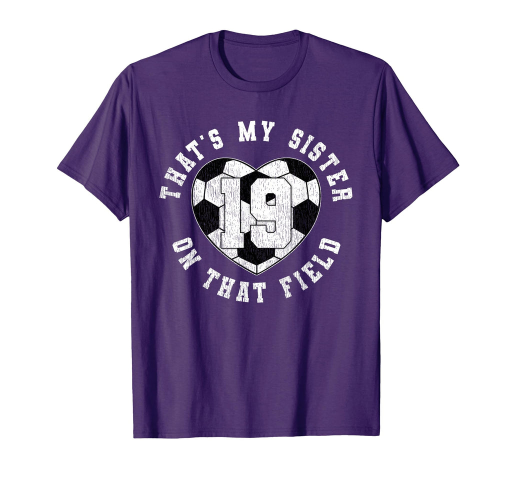 Thats My Sister Soccer Player Jersey T-Shirt - Graphic Print Men Women - T-Shirt, Sweatshirt, Hoodie