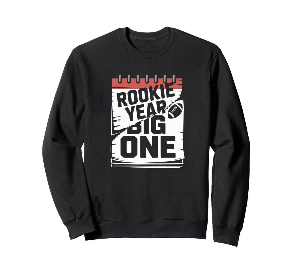 Rookie 1St Year Funny First Sweatshirt - Fun Novelty Design Men Women - T-Shirt, Sweatshirt, Hoodie