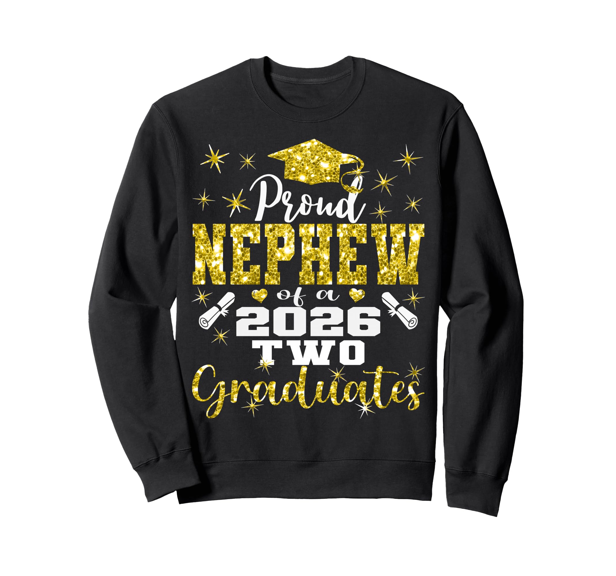 Proud Nephew Two 2026 Graduates Sweatshirt - Unique Graphic for Adults - T-Shirt, Sweatshirt, Hoodie